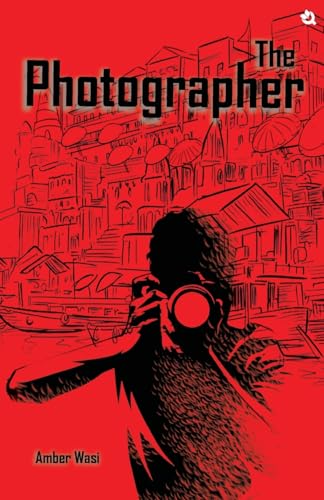 The Photographer von Qurate Books Private Limited
