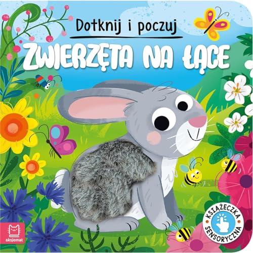 Dotknij i poczuj. Zwierzęta na łące. Książeczka sensoryczna