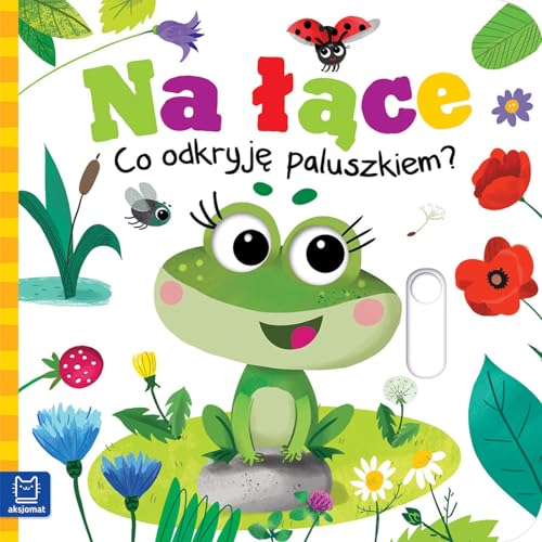 Na łące Co odkryję paluszkiem? Na łące Co odkryję paluszkiem?