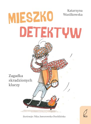 Mieszko Detektyw Zagadka skradzionych kluczy von Wilga