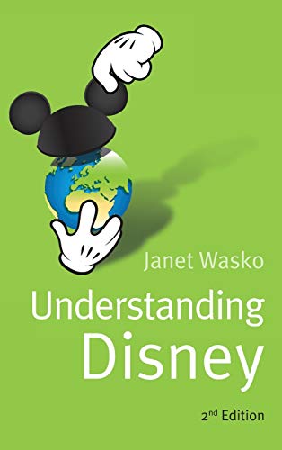 Understanding Disney: The Manufacture of Fantasy von Polity