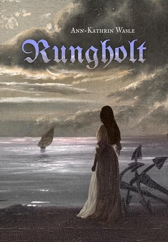 Rungholt: die versunkene Stadt – Historischer Nordsee-Roman Rungholt: die versunkene Stadt – Historischer Nordsee-Roman