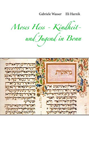 Moses Hess - Kindheit- und Jugend in Bonn: 1812- 1836