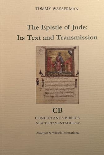 The Epistle of Jude: Its Text and Transmission von Independently published