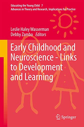 Early Childhood and Neuroscience - Links to Development and Learning (Educating the Young Child, 7, Band 7) von Springer
