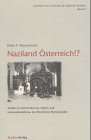 Naziland Österreich!?: Studien zu Antisemitismus, Nation und Nationalsozialismus im öffentlichen Meinungsbild (Schriften des Centrums für Jüdische Studien, Band 2) von StudienVerlag
