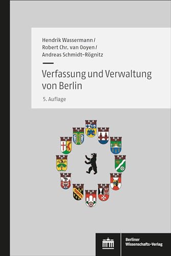 Verfassung und Verwaltung von Berlin von Berliner Wissenschafts-Verlag