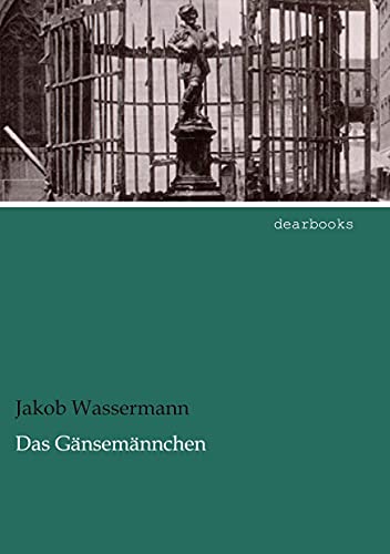 Das Gaensemaennchen Das Gaensemaennchen