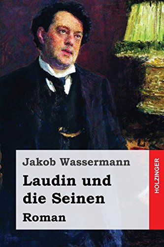 Laudin und die Seinen: Roman Laudin und die Seinen: Roman von CreateSpace Independent Publishing Platform