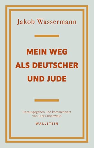 Mein Weg als Deutscher und Jude Mein Weg als Deutscher und Jude von Wallstein Verlag GmbH
