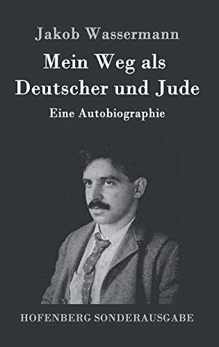 Mein Weg als Deutscher und Jude: Eine Autobiographie