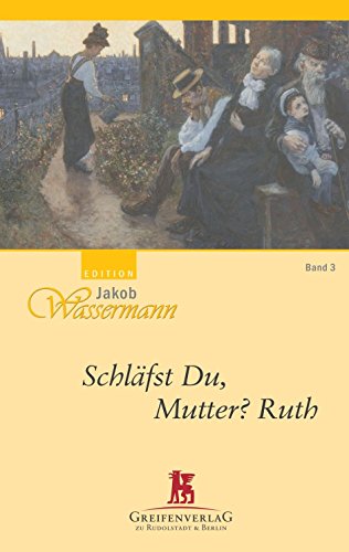 Schläfst Du, Mutter? Ruth, Band 3 von Greifenverlag zu Rudolstadt & Berlin