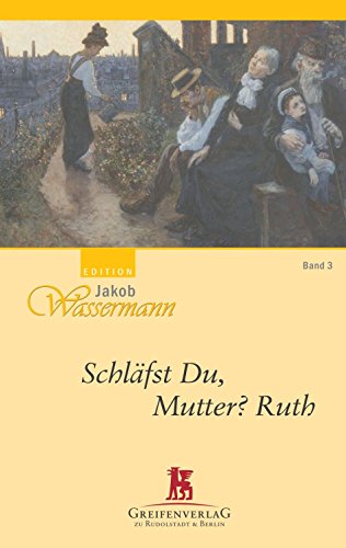 Schläfst Du, Mutter? Ruth, Band 3 Schläfst Du, Mutter? Ruth, Band 3
