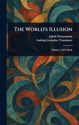 The World's Illusion The World's Illusion von Anson Street Press