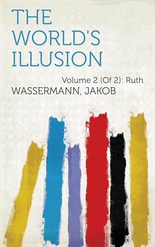 The World's Illusion The World's Illusion von Anson Street Press