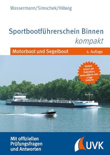 Sportbootführerschein Binnen kompakt: Motorboot und Segelboot