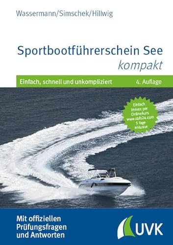 Sportbootführerschein See kompakt: Einfach, schnell und unkompliziert