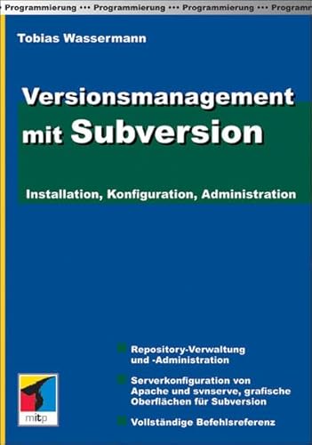 Versionsmanagement mit Subversion (mitp Professional) von mitp
