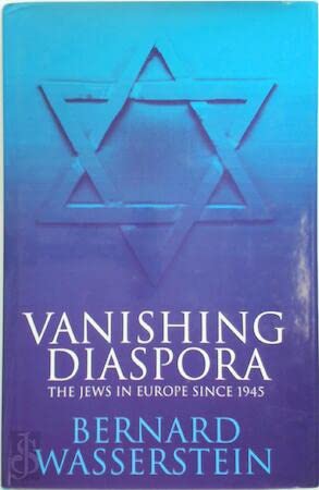 Vanishing Diaspora: Jews in Europe Since 1945