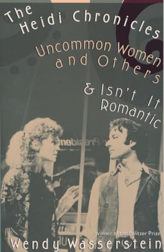 The Heidi Chronicles: Uncommon Women and Others & Isn't It Romantic von Vintage