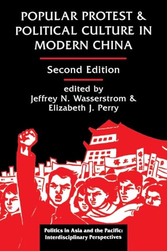 Popular Protest And Political Culture In Modern China: Second Edition (Politics in Asia and the Pacific) von Routledge