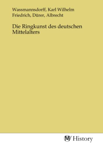 Die Ringkunst des deutschen Mittelalters von MV-History