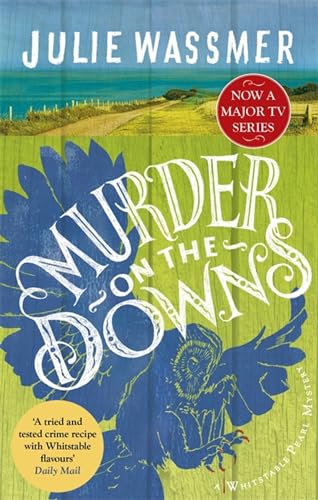 Murder on the Downs: Now a major TV series, Whitstable Pearl, starring Kerry Godliman (Whitstable Pearl Mysteries)