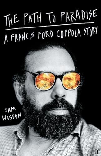 The Path to Paradise: A Francis Ford Coppola Story von Faber & Faber
