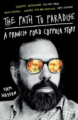 The Path to Paradise: A Francis Ford Coppola Story von Faber & Faber