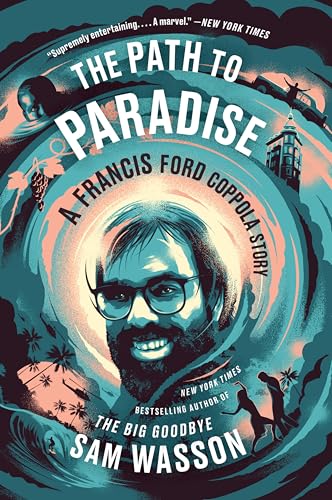The Path to Paradise: A Francis Ford Coppola Story von Harper Perennial