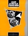 Learn As You Play French Horn: Concert Pieces. Horn und Klavier. Lehrerband.
