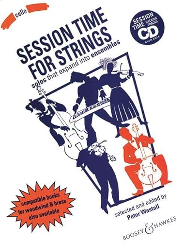 Session Time: Solos that expand into ensembles. Violoncello (flexibles Streicher-Ensemble) und Klavier ad libitum. Violoncello. von Boosey & Hawkes