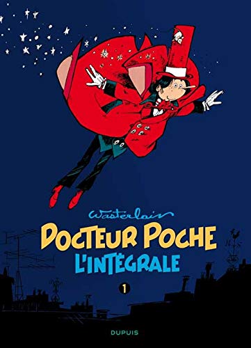 Docteur Poche - L'Intégrale - Tome 1 - 1976-1979 von DUPUIS