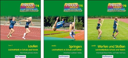 Paket "Leichtathletik in Schule und Verein": Paket besteht aus: Band 1 - 3 der "Leichtathletik in Schule und Verein" aus den PRAXISideen (Praxisideen - Schriftenreihe für Bewegung, Spiel und Sport)