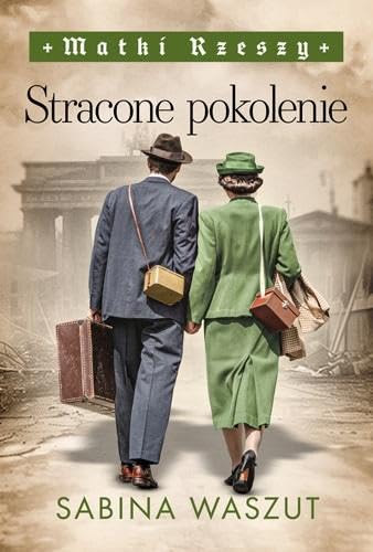 Stracone pokolenie: Matki Rzeszy Tom 3