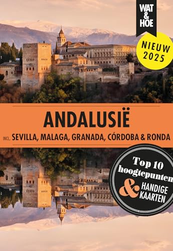 Andalusië: incl. Sevilla, Malaga, Granada, Córdoba & Ronda (Wat & hoe reisgidsen) von Kosmos Uitgevers