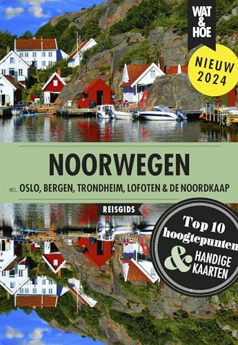 Noorwegen: Incl. Oslo, Bergen, Trondheim, Lofoten en de Noordkaap (Wat & hoe reisgidsen) von Kosmos Uitgevers