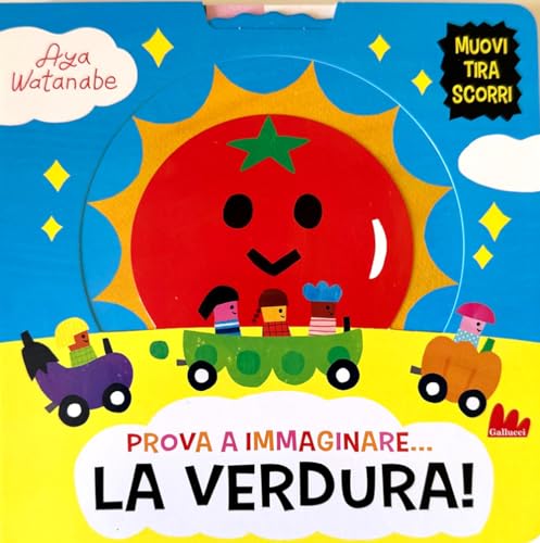 Prova a immaginare… La verdura! Ediz. a colori (Artedicarte) von Gallucci