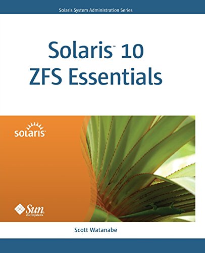 Solaris 10 ZFS Essentials (Solaris System Administration)