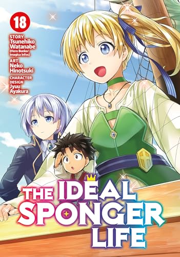 The Ideal Sponger Life Vol. 18 von Seven Seas