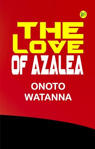 The Love of Azalea von Anson Street Press