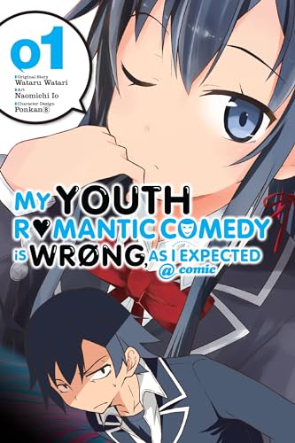 My Youth Romantic Comedy Is Wrong, As I Expected @ comic, Vol. 1 (manga): Volume 1 (YOUTH ROMANTIC COMEDY WRONG EXPECTED GN, Band 1) von Yen Press