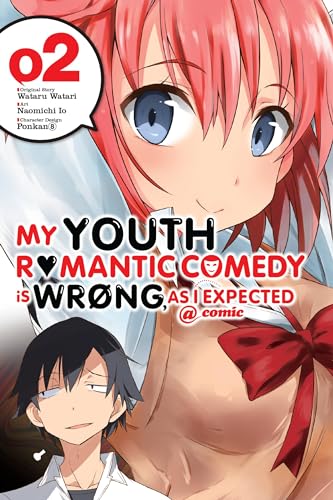 My Youth Romantic Comedy Is Wrong, As I Expected @ comic, Vol. 2 (manga): Volume 2 (YOUTH ROMANTIC COMEDY WRONG EXPECTED GN, Band 2) von Yen Press