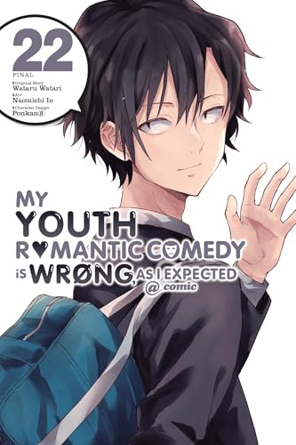 My Youth Romantic Comedy Is Wrong, As I Expected @ comic, Vol. 22 (manga): Volume 22 (YOUTH ROMANTIC COMEDY WRONG EXPECTED GN) von Yen Press