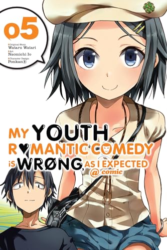 My Youth Romantic Comedy Is Wrong, As I Expected @ comic, Vol. 5 (manga): Volume 5 (YOUTH ROMANTIC COMEDY WRONG EXPECTED GN, Band 5) von Yen Press