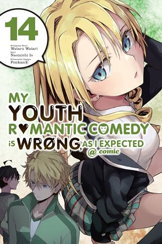 My Youth Romantic Comedy is Wrong, As I Expected @comic, Vol. 14 (manga): Volume 14 (YOUTH ROMANTIC COMEDY WRONG EXPECTED GN)
