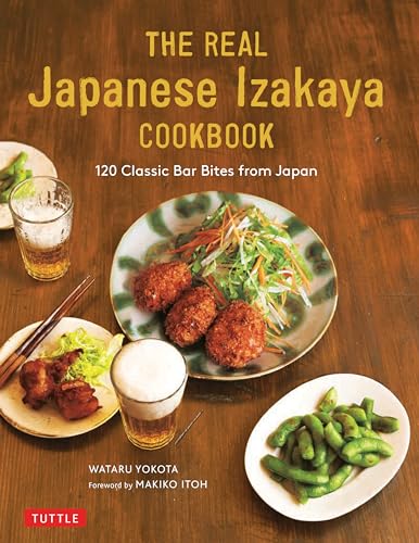 The Ultimate Japanese Izakaya Cookbook: 120 Classic Bar Bites from Japan von Tuttle Publishing