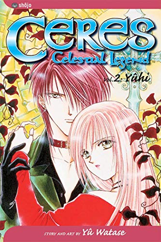 Ceres: Celestial Legend, Vol. 2 (Volume 2): Yuhi
