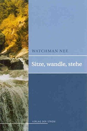Sitze, Wandle, Stehe Sitze, Wandle, Stehe von Der Strom
