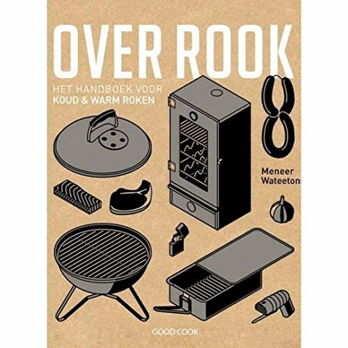 Over rook: het handboek voor warm en koud roken: het handboek voor koud & warm roken